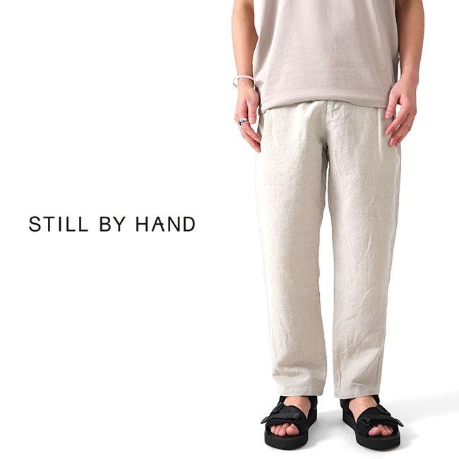 スティルバイハンド Hand by 【美品】Still リネン HAND（スティルバイハンド）シャツ・パンツ・アウター｜正規 BY STILL イージーパンツ パンツ