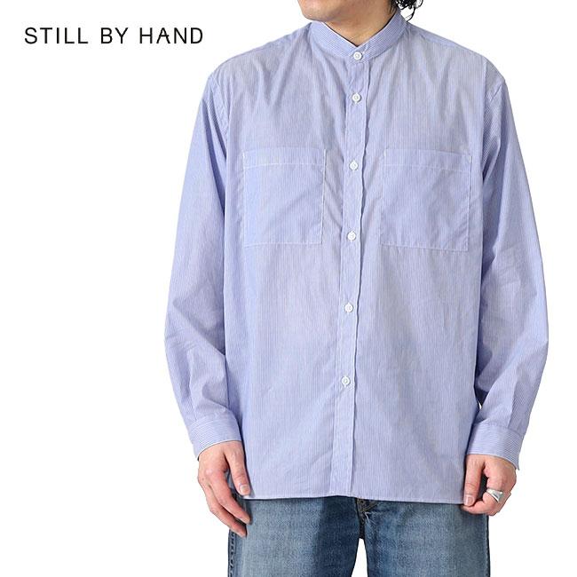 STILL BY HAND スティルバイハンド ストライプ バンドカラーシャツ
