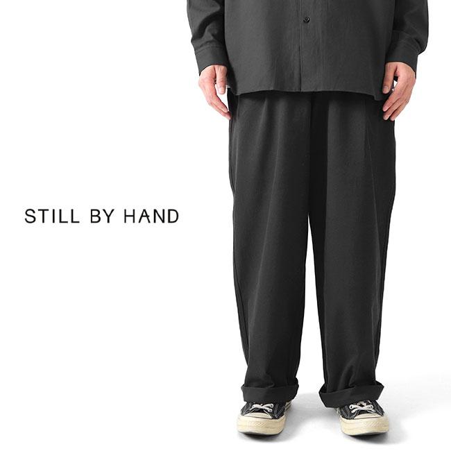 TIME SALE] STILL BY HAND スティルバイハンド ワイド チノパンツ