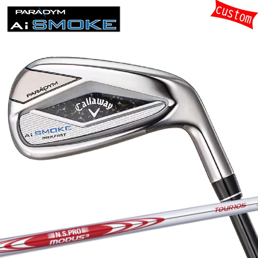 カスタム キャロウェイ PARADYM Ai SMOKE MAX FAST アイアンセット 7本組 MODUS3 TOUR105 日本シャフト モーダスツアー 特注 Callaway パラダイム Ai スモーク