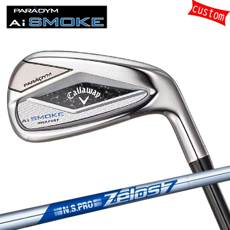 カスタム キャロウェイ PARADYM Ai SMOKE MAX FAST アイアンセット 7本組 ZELOS7　日本シャフト モーダスツアー Callaway 24モデル パラダイム Ai スモーク