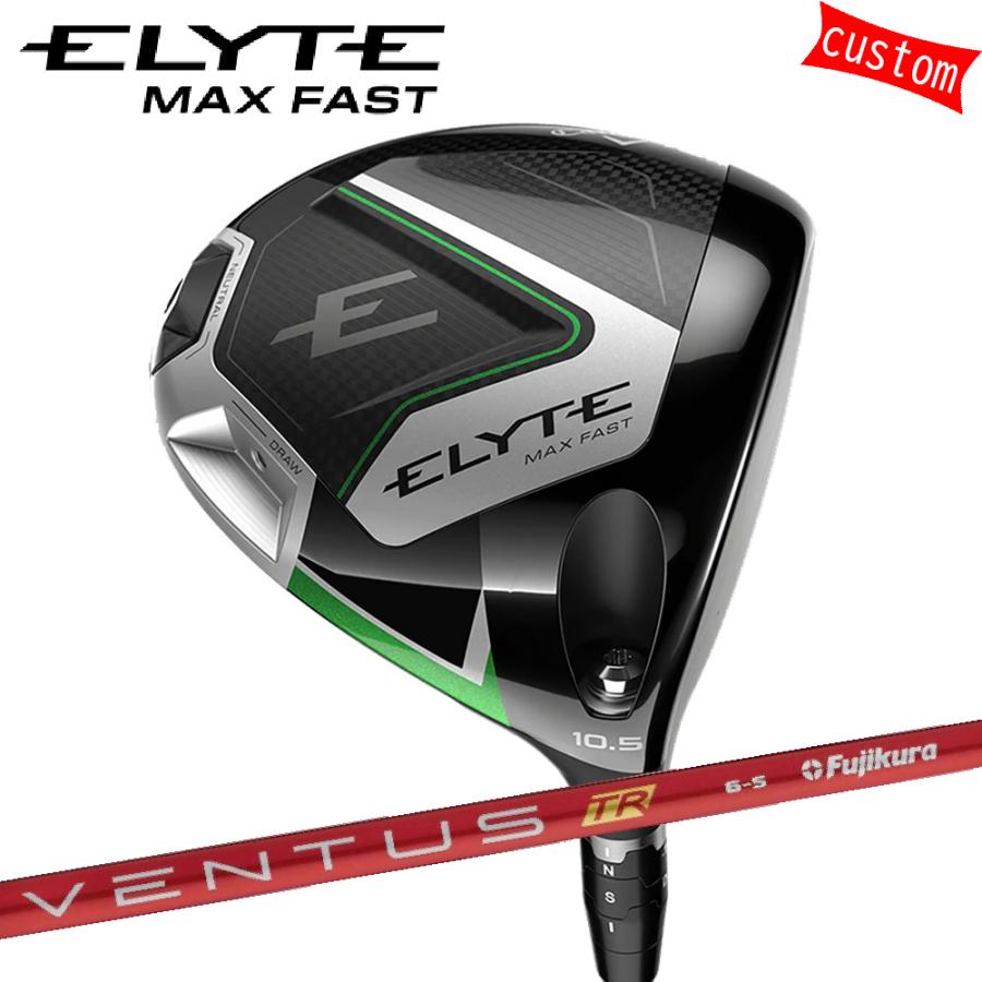 Callaway（キャロウェイ） カスタム ELYTE MAX FAST ドライバー VENTUS