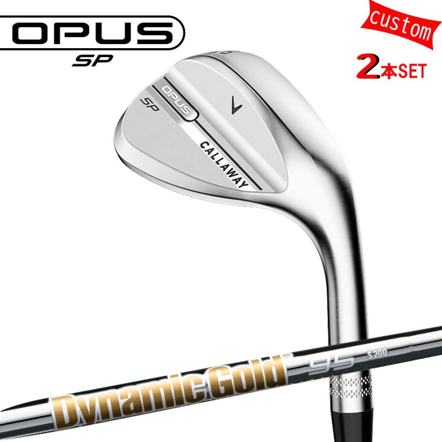 Callaway - ゴルフ野球クラブ キャロウェイ オー通行手形SPウェッジ 2本組 カスタム ダイナミックゴールド105 DG105 トゥルーテンパー 特注 25ひな型 OPUS SP