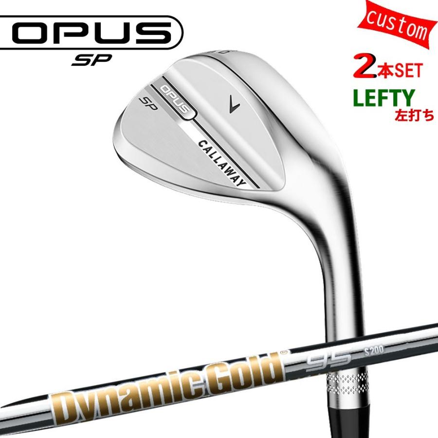 Callaway - ゴルフ野球クラブ キャロウェイ オー通行手形SPウェッジ カスタム 左用 2本組活動的ゴールド105 DG105 トゥルーテンパー 特注 25ひな型 OPUS SP