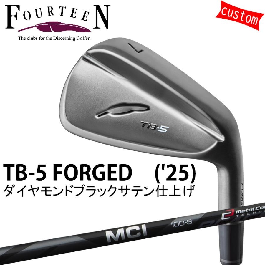 ゴルフ フォーティーン TB-5 フォージドアイアン ダイヤモンドブラックサテン仕上げ FOURTEEN GOLF カスタム MCI BK MCシリーズ フジクラシャフト