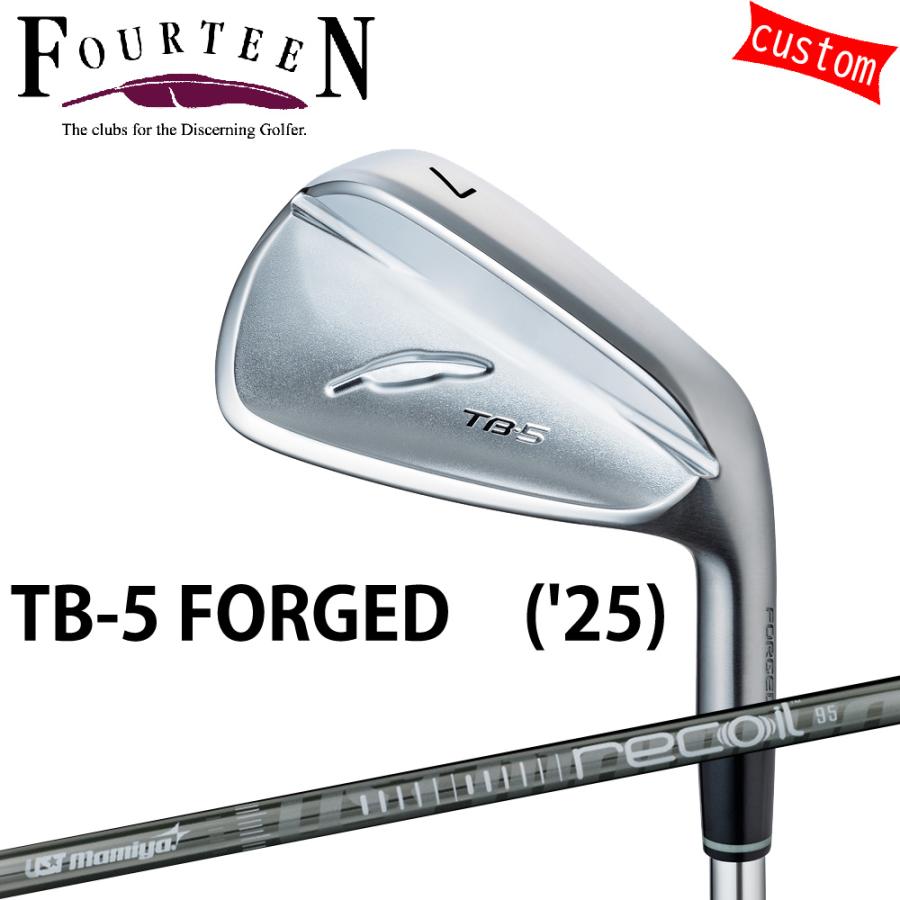 ゴルフクラブ フォーティーン 25モデル TB-5 フォージドアイアン FOURTEEN GOLF カスタム Recoil リコイル660 USTマミヤ シャフトラボ