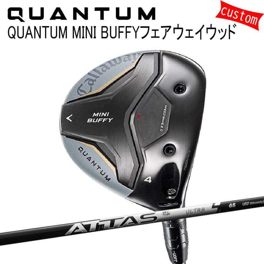 Callaway（キャロウェイ） カスタム クアンタム ミニ BUFFYフェアウェイウッドATTAS RX ULTRA BLACK 特注 ...