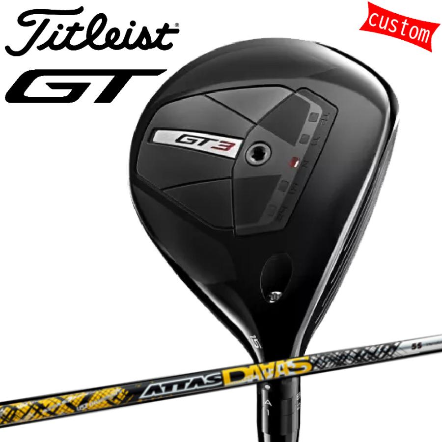 ゴルフクラブ タイトリスト TITLEIST GT3 フェアウェイメタル FW ATTAS DAAASカスタム 特注 24モデル GTシリーズ