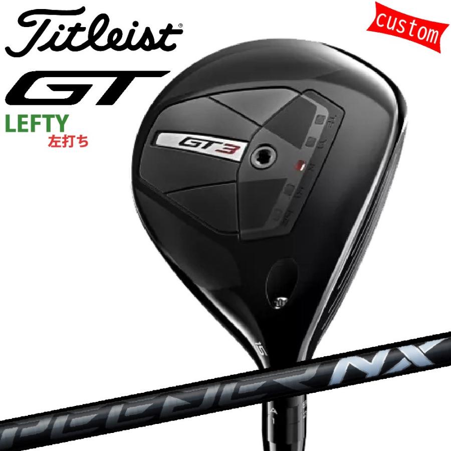 ゴルフクラブ 左利き タイトリスト TITLEIST GT3  フェアウェイメタル FW SPEEDER NX BLACKカスタム 特注 24モデル GTシリーズ