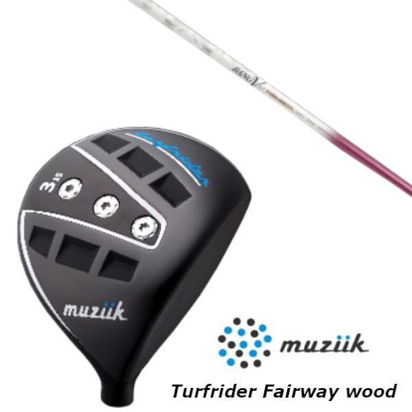 ムジーク / muziik ターフライダー TURFRIDER FW フェアウェイウッド ランバックス バンブー プレミアム レディース ドライバー 女性専用シャフト