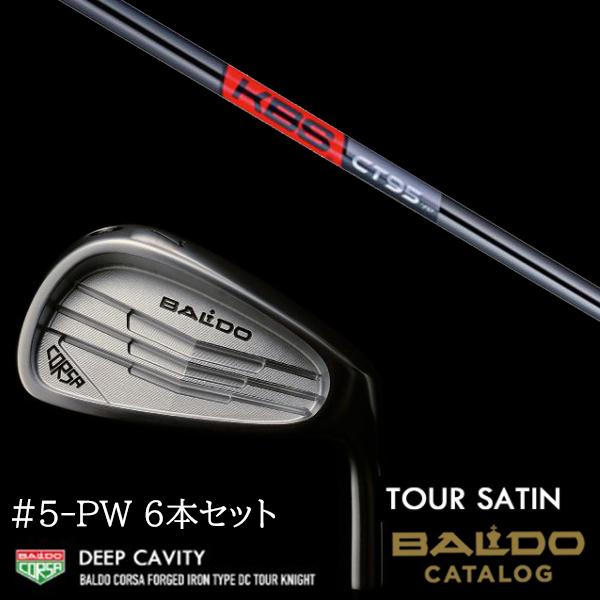 2022 バルド コルサ フォージド アイアン タイプ ディーシー / DC ツアーサテン #5-PW 6本セット KBS TOUR C-TAPER 95 Black Cテーパー95 ブラック BALDO