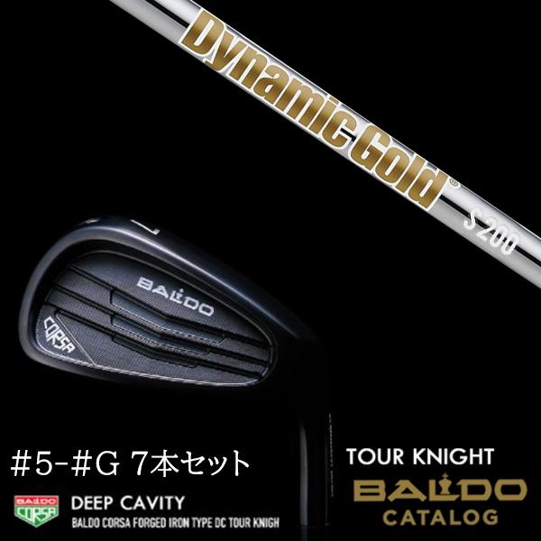 7本セット 2022 バルド コルサ フォージド アイアン タイプ ディーシー / DC ツアーナイト #5-#G ダイナミックゴールド HT DG HT トゥルーテンパー
