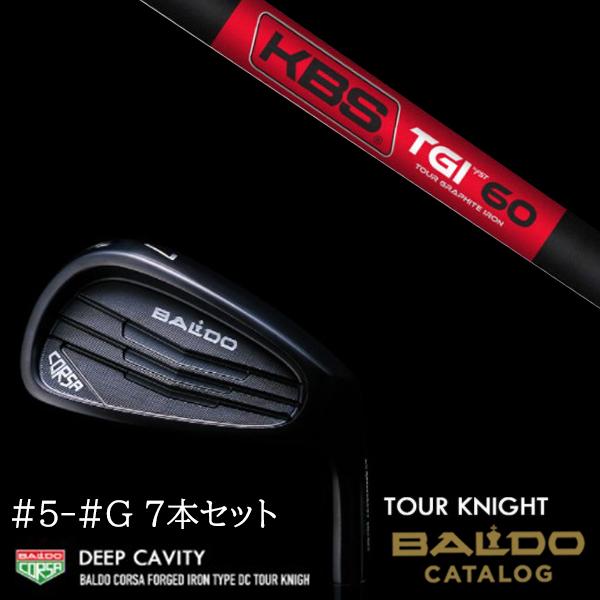 7本セット 2022 バルド コルサ フォージド アイアン タイプ ディーシー / DC ツアーナイト #5-#G KBS TGI BALDO