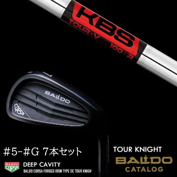 7本セット 2022 バルド コルサ フォージド アイアン タイプ ディーシー / DC ツアーナイト #5-#G KBS TOUR V ツアー BALDO