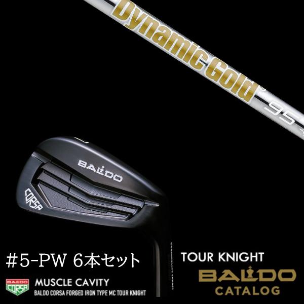 2022 バルド コルサ フォージド アイアン タイプ エムシー / MC ツアーナイト #5-PW 6本セット ダイナミックゴールド DG 120VSS / 95VSS PRO BALDO