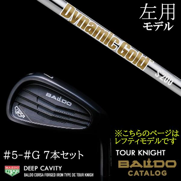 左用 / 7本セット 2022 バルド コルサ フォージド アイアン タイプ ディーシー / DC ツアーナイト #5-#G ダイナミックゴールド HT DG HT トゥルーテンパー