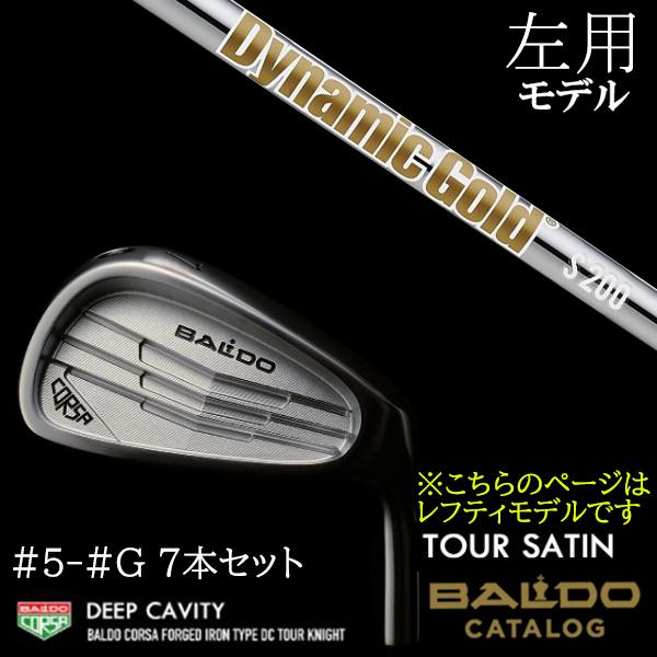 左用 / 7本セット 2022 バルド コルサ フォージド アイアン タイプ ディーシー / DC ツアーサテン #5-#G ダイナミックゴールド HT DG HT トゥルーテンパー