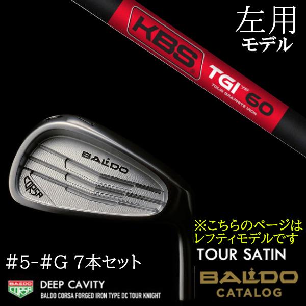 左用 / 7本セット 2022 バルド コルサ フォージド アイアン タイプ ディーシー / DC ツアーサテン #5-#G KBS TGI BALDO