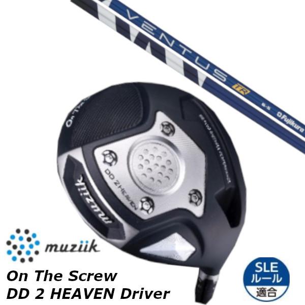 カスタムクラブ ムジーク muziik オン ザ スクリュー DD 2 ヘブン ドライバー フジクラ VENTUS TR シャフト｜golf20c