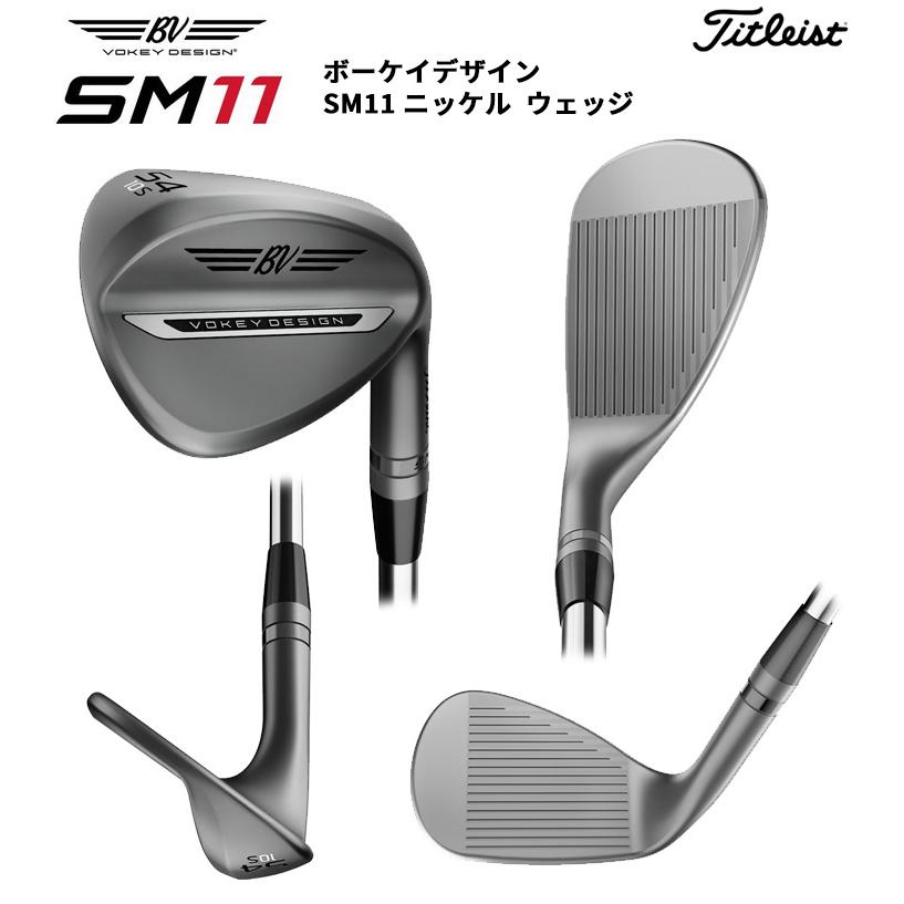 Titleist（タイトリスト） ボーケイデザイン SM11 ウェッジ ニッケル