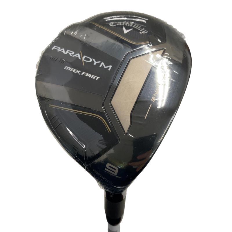 【新品ビニール状態】Callaway PARADYM MAX FAST 9W Callaway（キャロウェイ） PARADYM MAX FAST 9W フェアウェイウッド FW