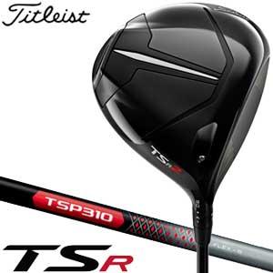 タイトリスト ドライバー TSR2 10度　シャフトTSP310 フレックスS T-Series タイトリスト TSR2 ドライバー TSP310 シャフト : ゴルフ