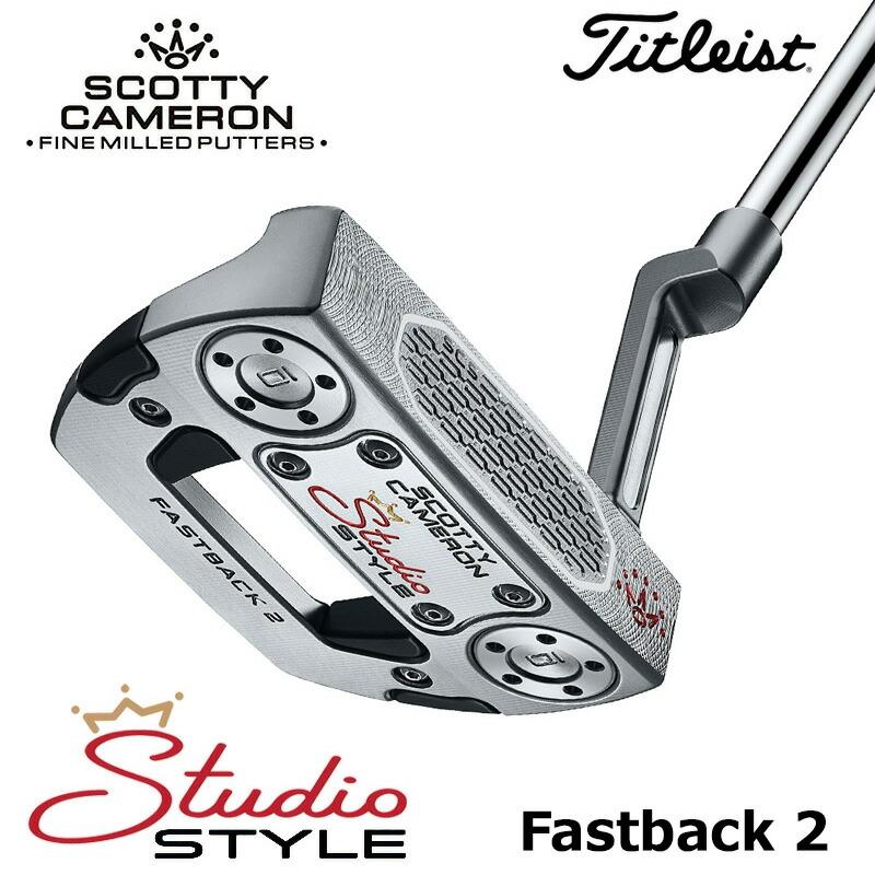 Scotty Cameron Studio Style fastback パター Titleist（タイトリスト） 2026【日本正規品】 スコッティキャメロン