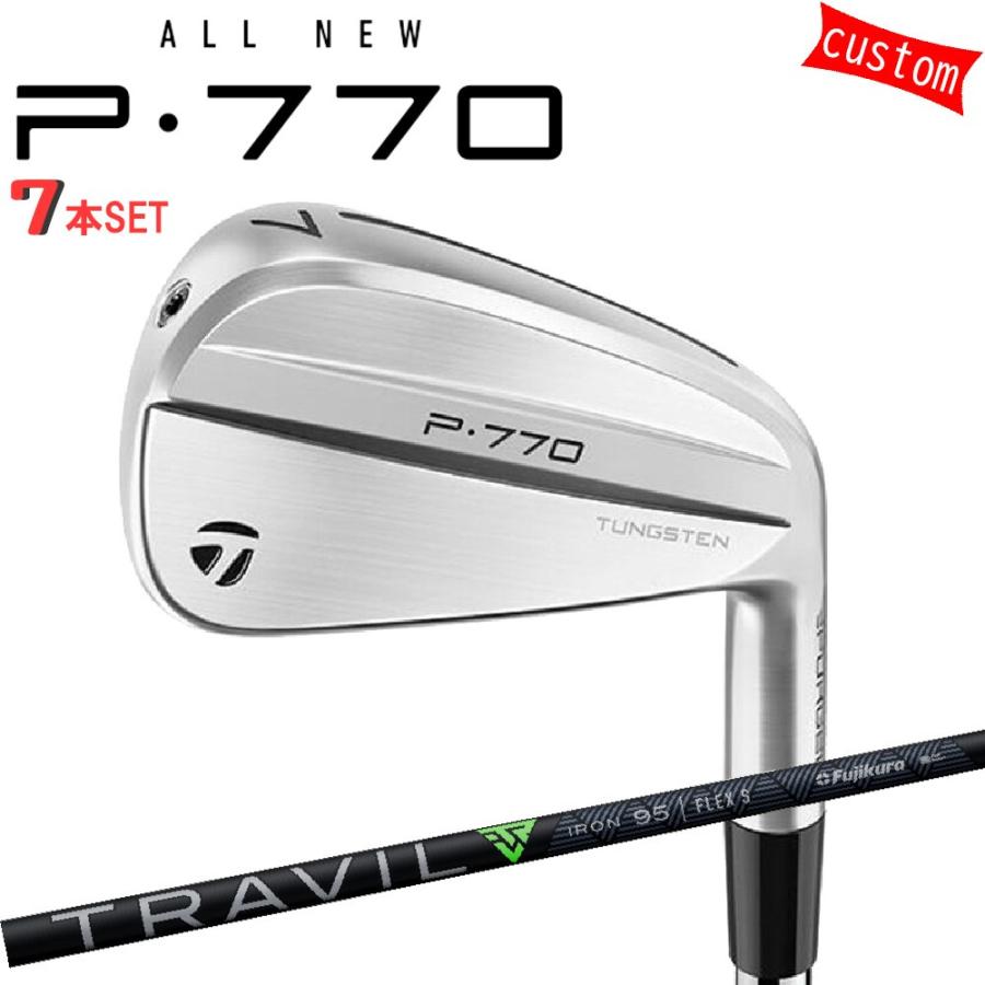 ゴルフクラブ カスタム テーラーメイド P770 2024 アイアンセット 7本組 右用 TRAVIL IRON 特注 日本正規品 TaylorMade