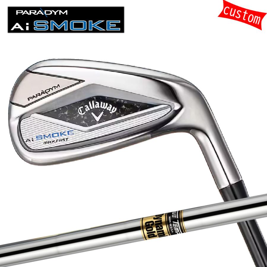 カスタム キャロウェイ PARADYM Ai SMOKE MAX FAST アイアンセット 7本組 ダイナミックゴールド DG トゥルーテンパー Callaway 24モデル パラダイム Aiスモーク