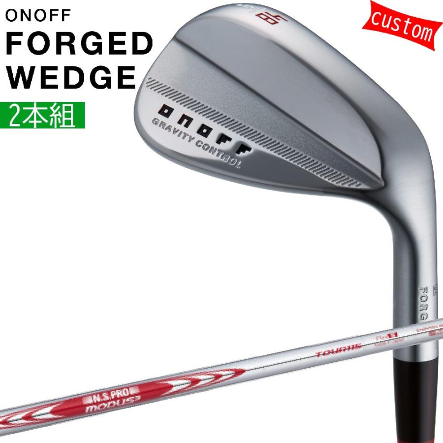 カスタム 24モデル ONOFF フォージドウェッジ 2本組 N.S.PRO MODUS3 TOUR115 ツアー115 特注 オーダーカスタム品 オノフ FORGED WEDGE 通常グリップ