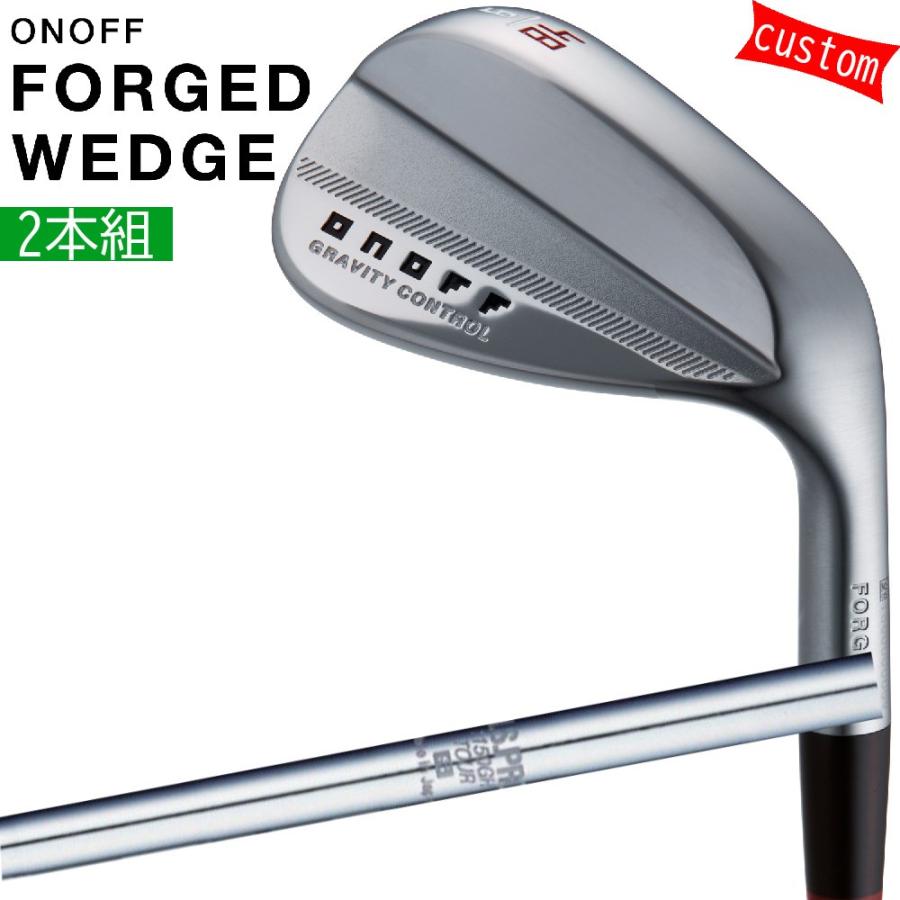 カスタム 24モデル ONOFF フォージドウェッジ 2本組 N.S.PRO 1150GH TOUR　日本シャフト 特注 オーダーカスタム品 オノフ FORGED WEDGE 通常グリップ