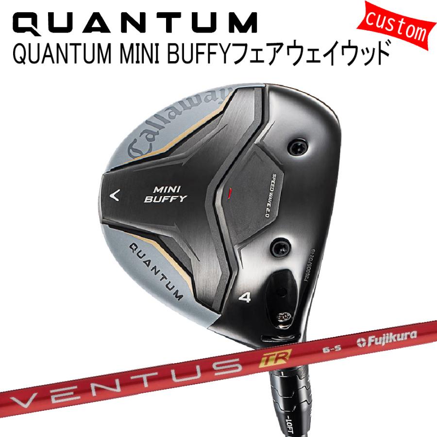 Callaway - カスタム キャロウェイ クアンタム ミニ BUFFYフェアウェイウッドVENTUS TR ヴェンタス TR 赤いこと 特注 26模範例 QUANTUM FW フェアウェイウッド-ゴルフ-スポーツ