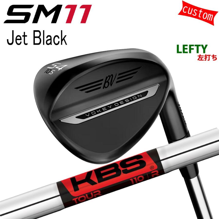 Titleist - 左用 カスタム タイトリスト TITLEIST VOKEY SM11 Jet Black WEDGE  KBS周遊旅行 アイアン 26年真似形 日本定め事品 洋弓ケイ SM11 ウェッジ
