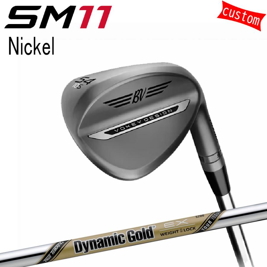 カスタム タイトリスト TITLEIST VOKEY SM11 ニッケル WEDGE DGツアーイシュー EX  26年モデル 日本正規品 ボーケイ SM11 ウェッジ