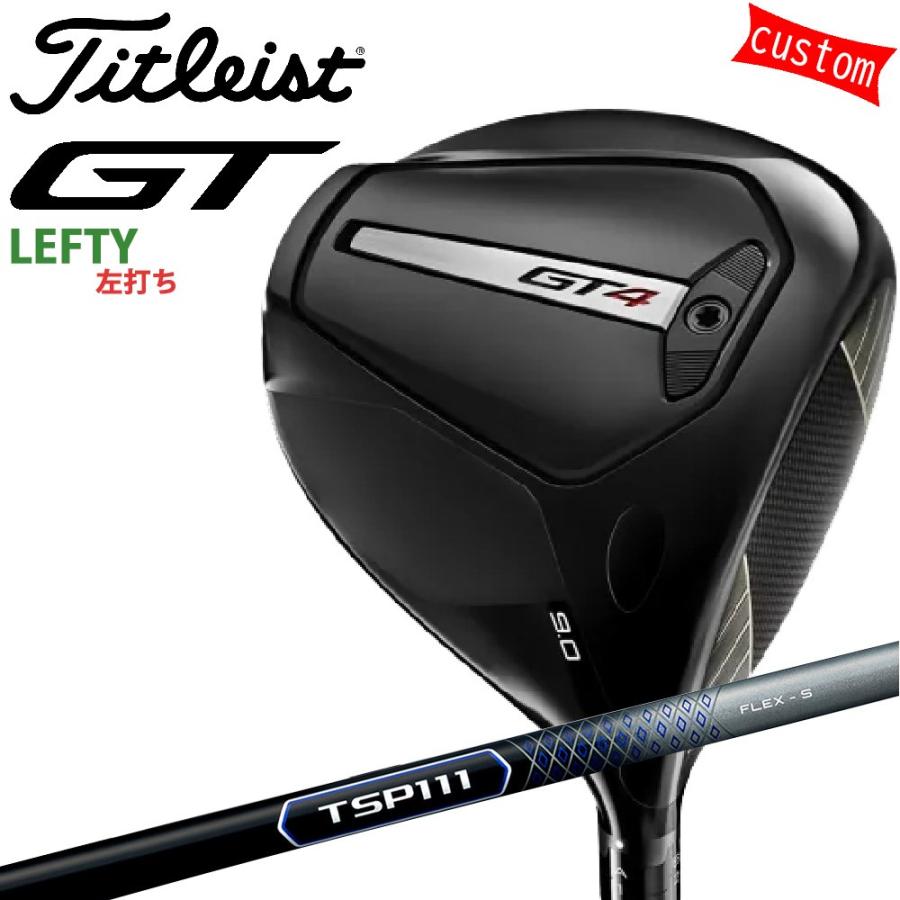 ゴルフクラブ レフティー タイトリスト TITLEIST GT4 ドライバー TSP 