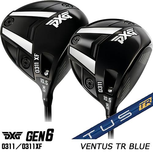 PXG ドライバー GEN6 0311 0311XF ベンタス TR ブルー VENTUS TR BLUE 