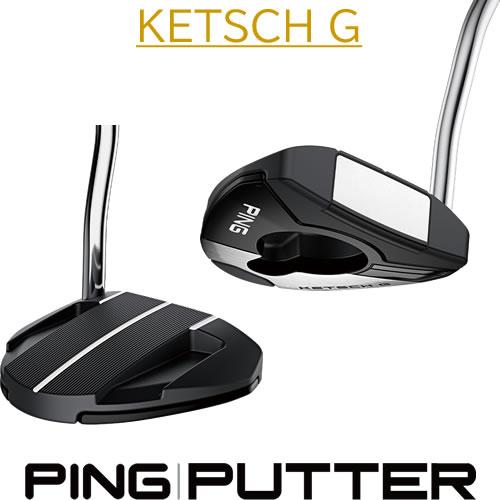 ピン パター ケッチG PING PUTTER KETSCH G マレット型 左用あり 2024 