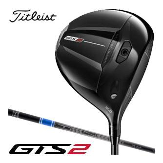 T-Series タイトリスト GTS2 ドライバー TENSEI 1K BLUE RIP シャフト