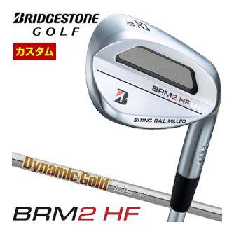 B Series 特注カスタムクラブ ブリヂストンゴルフ BRM2 HF ウエッジ