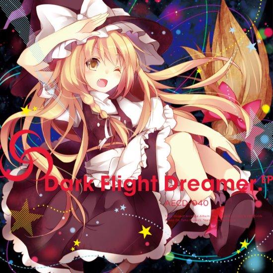 Dark Flight Dreamer　-ALiCE'S EMOTiON- | 