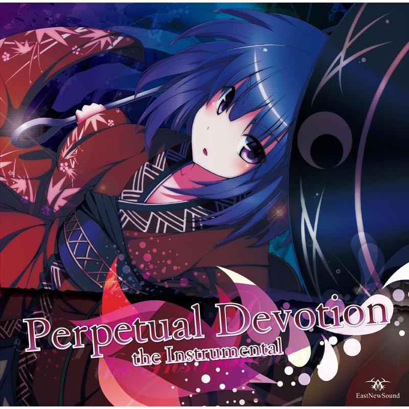 Perpetual Devotion the Instrumental　-EastNewSound- | 