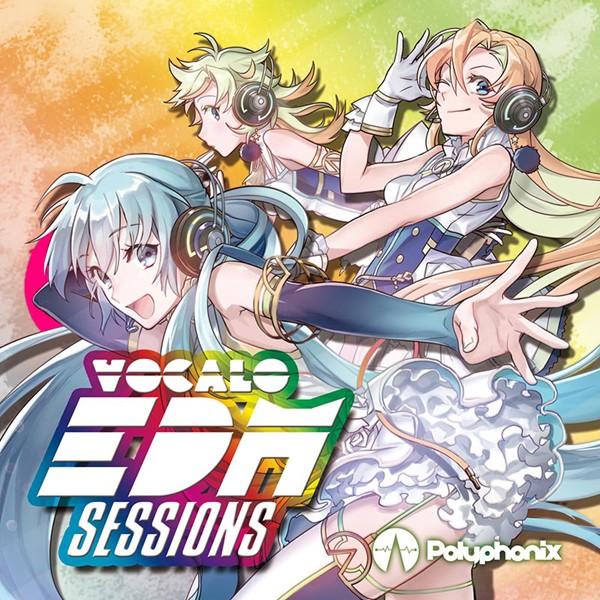 VOCALO EDM SESSIONS　-Polyphonix- | 