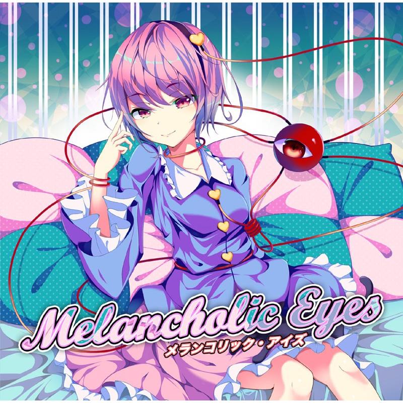 Melancholic Eyes　-EastNewSound- | 