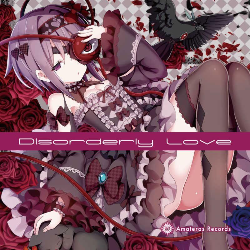 Disorderly Love　-Amateras Records- | 