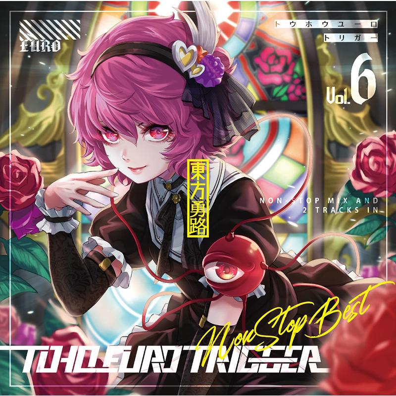 TOHO EURO TRIGGER VOL.06 Non-Stop BEST　-K2E†Cradle- | 