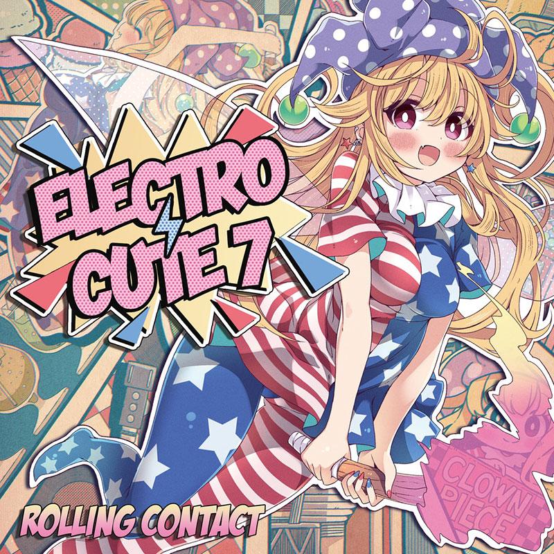 [東方Project CD]ELECTRO CUTE 7　-Rolling Contact- | 