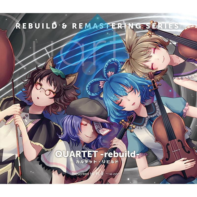 QUARTET -rebuild-　-彩音 〜xi-on〜- | 
