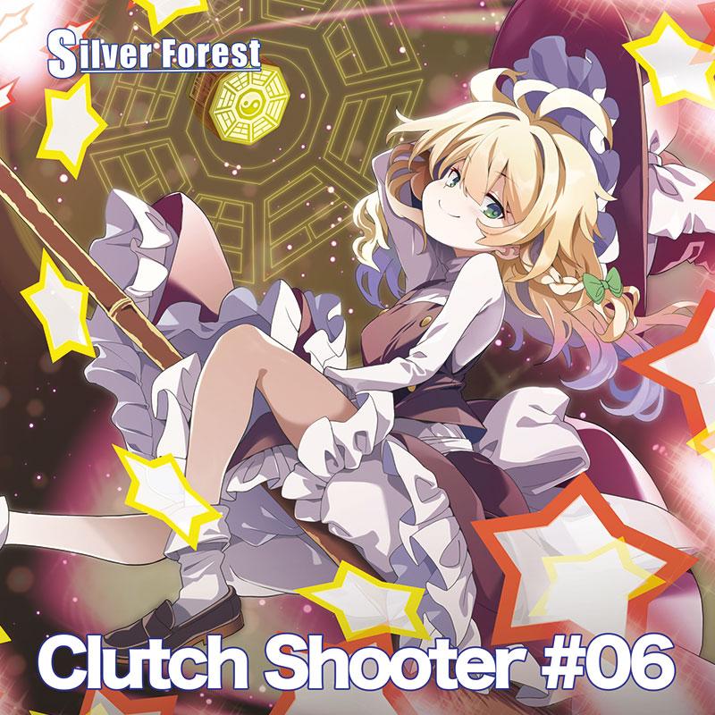 Clutch Shooter #06(10/4発売)　-Silver Forest- | 