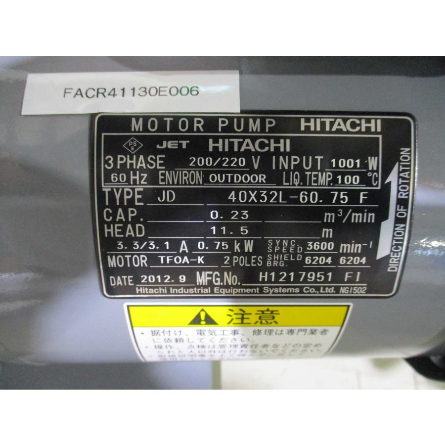 中古HITACHI 日立 ポンプ JD40X32L-E60.75 清水用陸上ポンプ 三相 200V 