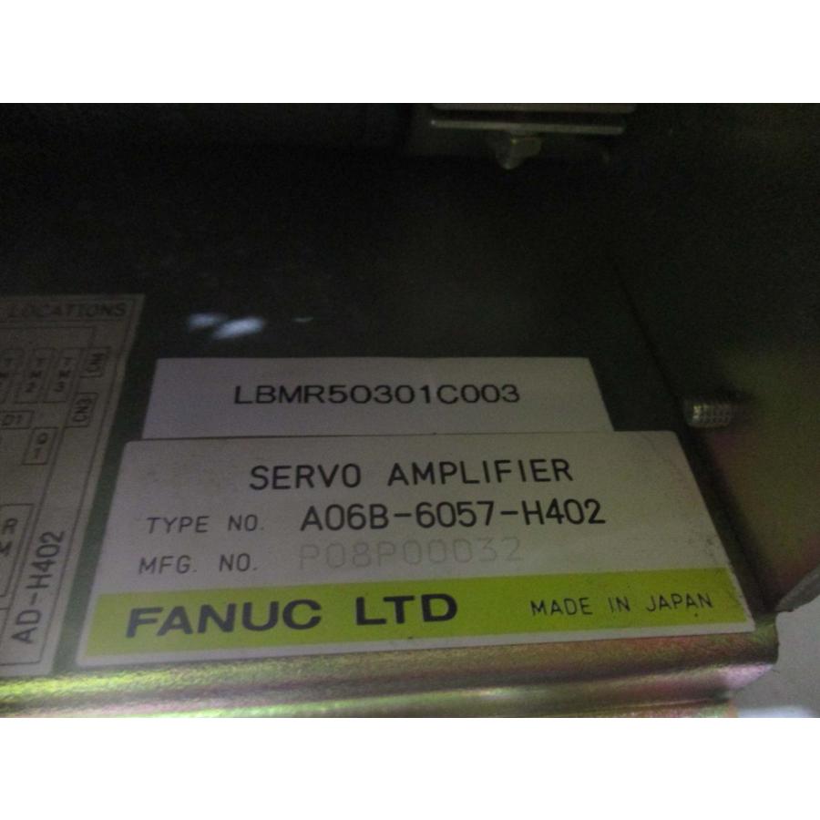 オフィシャル通販サイト  FANUC SERVO AMPLIFIER A06B-6057-H402 サーボアンプ(LBMR50301C003)